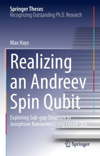 表紙画像: Realizing an Andreev Spin Qubit 9783030838782