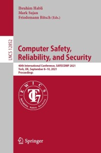 Cover image: Computer Safety, Reliability, and Security 9783030839024