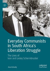 Imagen de portada: Everyday Communists in South Africa’s Liberation Struggle 9783030839208
