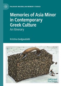Cover image: Memories of Asia Minor in Contemporary Greek Culture 9783030839352