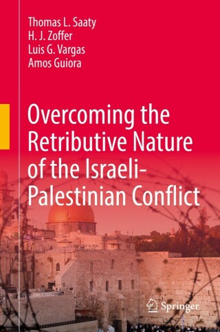 Cover image: Overcoming the Retributive Nature of the Israeli-Palestinian Conflict 9783030839574