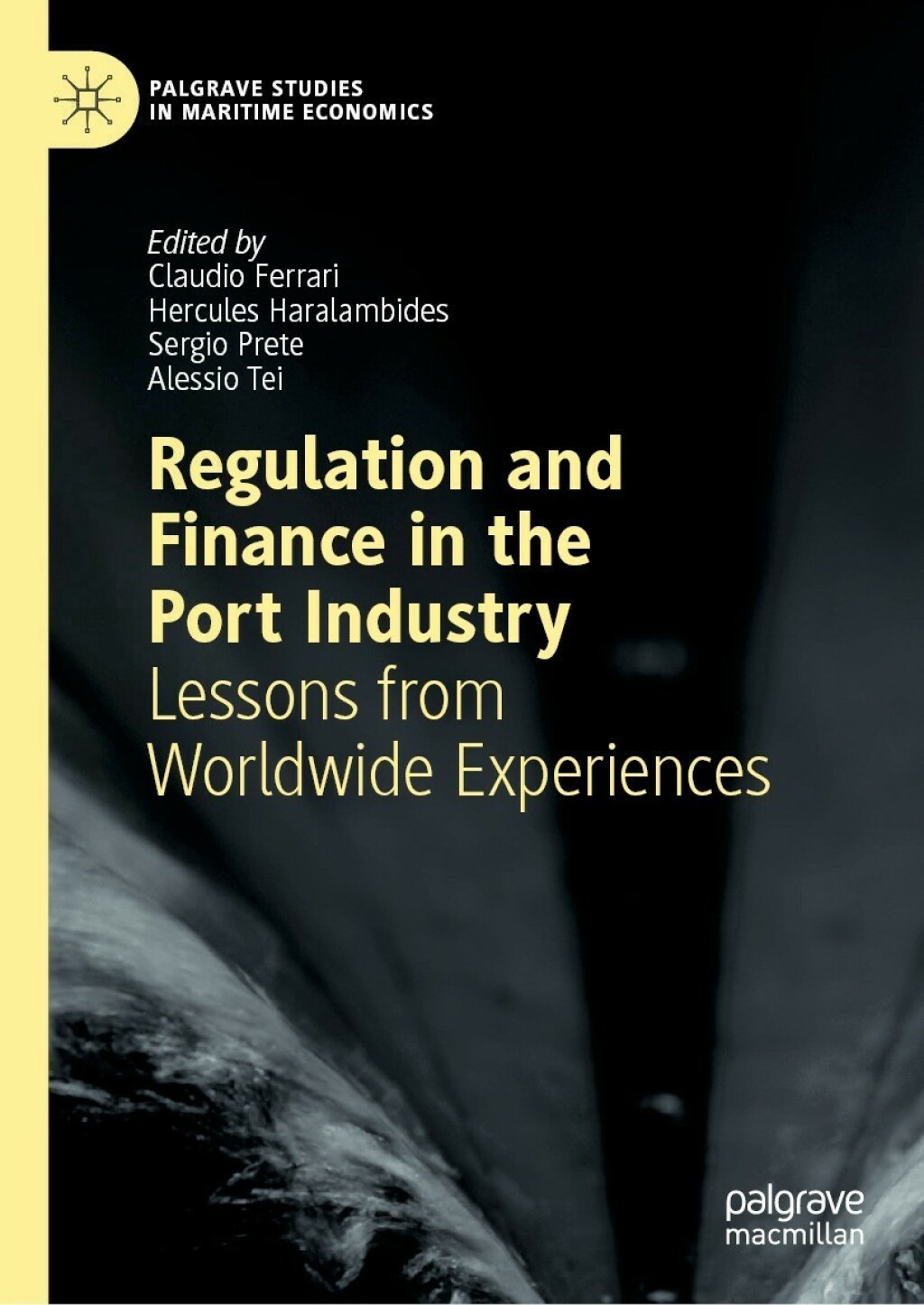 Regulation and Finance in the Port Industry Lessons from Worldwide Experiences