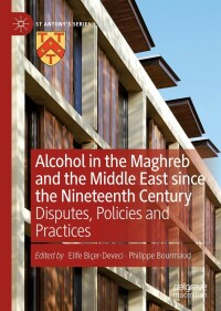 Immagine di copertina: Alcohol in the Maghreb and the Middle East since the Nineteenth Century 9783030840006