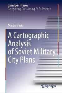 Omslagafbeelding: A Cartographic Analysis of Soviet Military City Plans 9783030840167