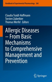 Cover image: Allergic Diseases – From Basic Mechanisms to Comprehensive Management and Prevention 9783030840471