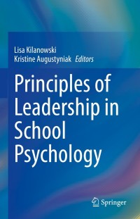 Cover image: Principles of Leadership in School Psychology 9783030840624