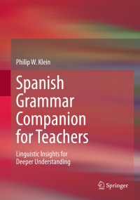 Titelbild: Spanish Grammar Companion for Teachers 9783030841102