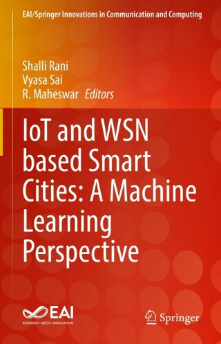 Imagen de portada: IoT and WSN based Smart Cities: A Machine Learning Perspective 9783030841812