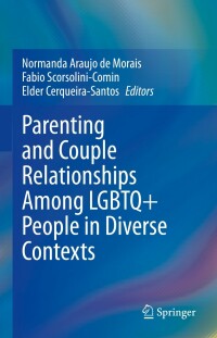 Cover image: Parenting and Couple Relationships Among LGBTQ+ People in Diverse Contexts 9783030841881