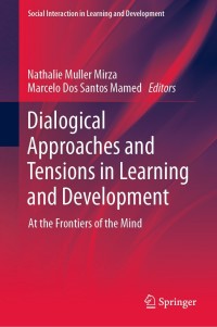 Cover image: Dialogical Approaches and Tensions in Learning and Development 9783030842253