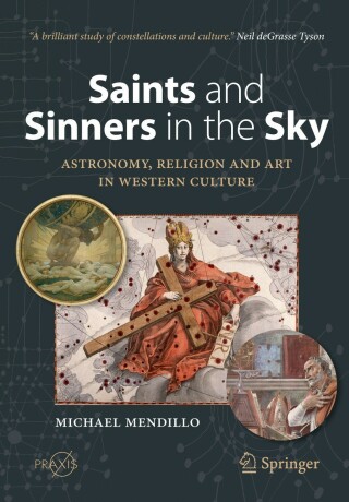 Imagen de portada: Saints and Sinners in the Sky: Astronomy, Religion and Art in Western Culture 9783030842697