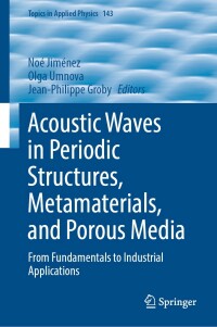 Imagen de portada: Acoustic Waves in Periodic Structures, Metamaterials, and Porous Media 9783030842994