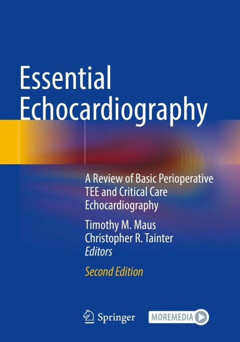 Essential Echocardiography: A Review of Basic Perioperative TEE and Critical Care Echocardiography, 2nd Edition - FULL INSTANT DOWNLOAD | PDF DOCX EPUB
