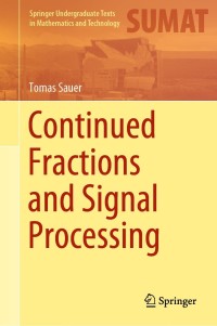 صورة الغلاف: Continued Fractions and Signal Processing 9783030843595
