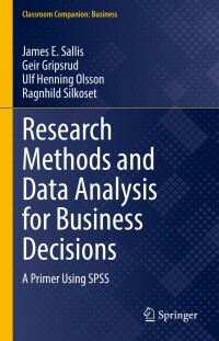 Cover image: Research Methods and Data Analysis for Business Decisions 9783030844202