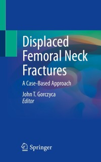 Omslagafbeelding: Displaced Femoral Neck Fractures 9783030844431