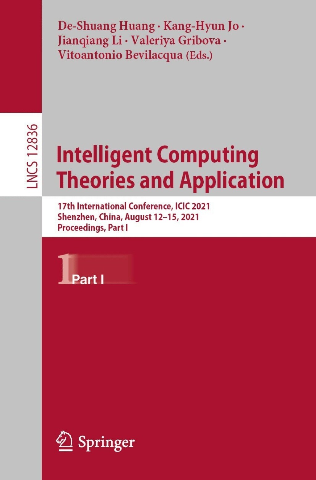 Intelligent Computing Theories and Application 17th International Conference, ICIC 2021, Shenzhen, China, August 12–15, 2021, Proceedings, Part I