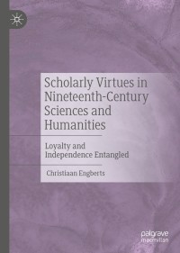 Imagen de portada: Scholarly Virtues in Nineteenth-Century Sciences and Humanities 9783030845650