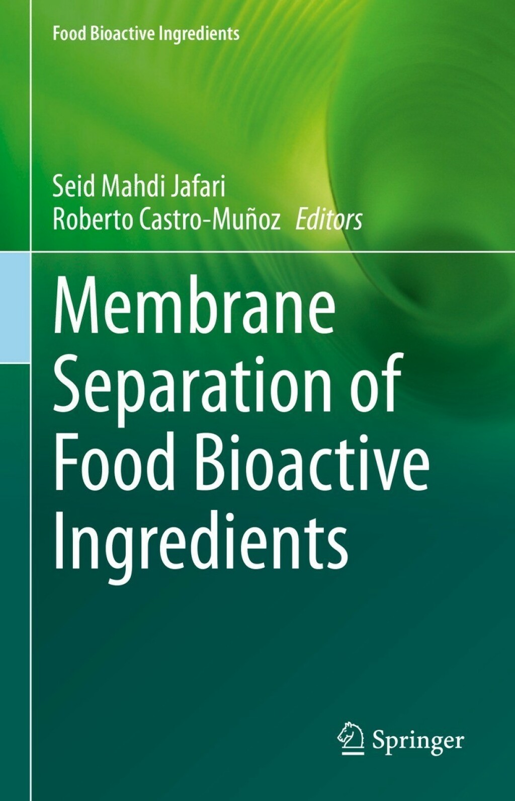 Membrane Separation of Food Bioactive Ingredients