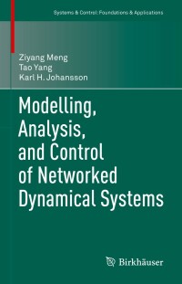 表紙画像: Modelling, Analysis, and Control of Networked Dynamical Systems 9783030846817