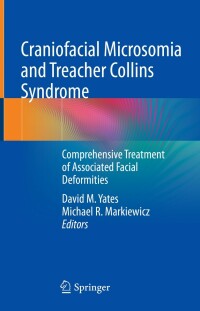 Cover image: Craniofacial Microsomia and Treacher Collins Syndrome 9783030847326