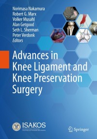 Imagen de portada: Advances in Knee Ligament and Knee Preservation Surgery 9783030847470
