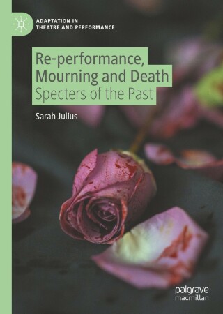 Imagen de portada: Re-performance, Mourning and Death 9783030847739