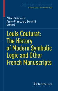Cover image: Louis Couturat: The History of Modern Symbolic Logic and Other French Manuscripts 9783030848279