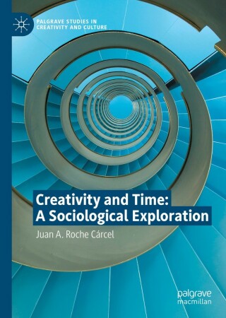 Cover image: Creativity and Time: A Sociological Exploration 9783030848378