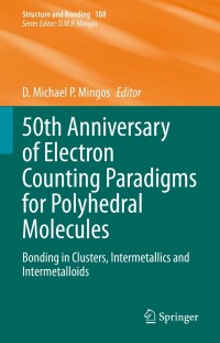 Imagen de portada: 50th Anniversary of Electron Counting Paradigms for Polyhedral Molecules 9783030848705