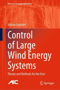 Cover image: Control of Large Wind Energy Systems 9783030848941