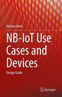 Cover image: NB-IoT Use Cases and Devices 9783030849726