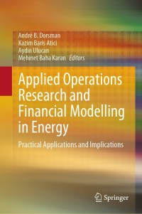 Cover image: Applied Operations Research and Financial Modelling in Energy 9783030849801