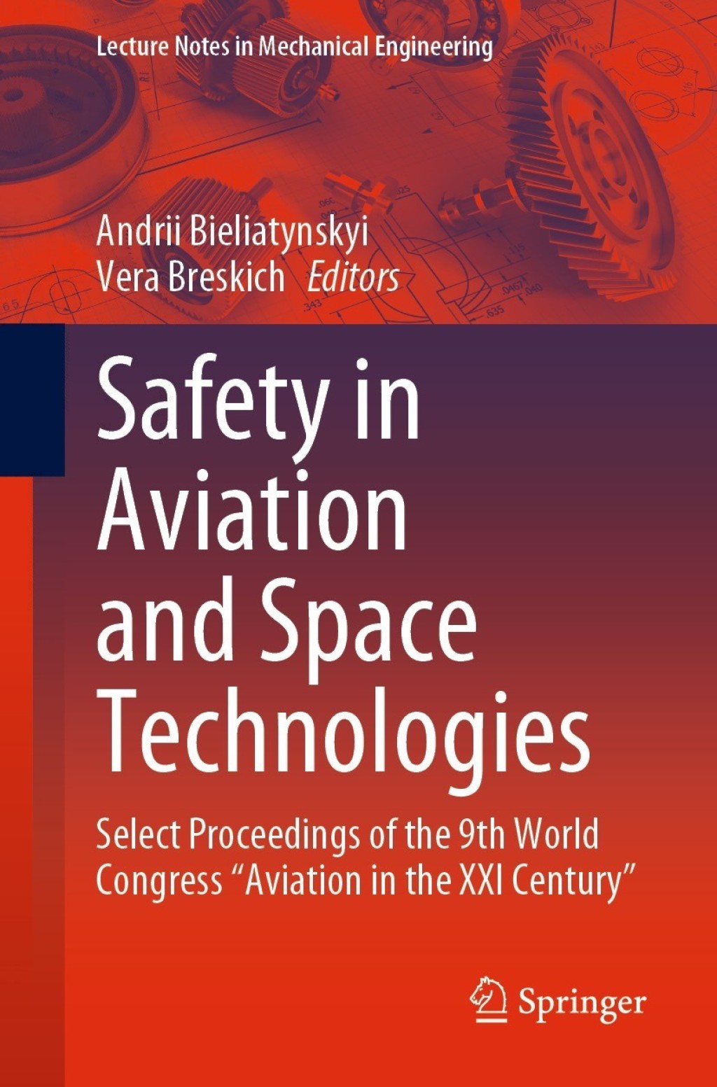 Safety in Aviation and Space Technologies Select Proceedings of the 9th World Congress “Aviation in the XXI Century”