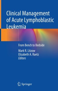 Cover image: Clinical Management of Acute Lymphoblastic Leukemia 9783030851460