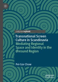 Cover image: Transnational Screen Culture in Scandinavia 9783030851781