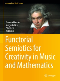 Omslagafbeelding: Functorial Semiotics for Creativity in Music and Mathematics 9783030851897
