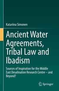 Cover image: Ancient Water Agreements, Tribal Law and Ibadism 9783030852177