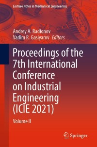 صورة الغلاف: Proceedings of the 7th International Conference on Industrial Engineering (ICIE 2021) 9783030852290