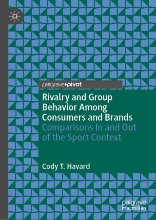 Immagine di copertina: Rivalry and Group Behavior Among Consumers and Brands 9783030852443