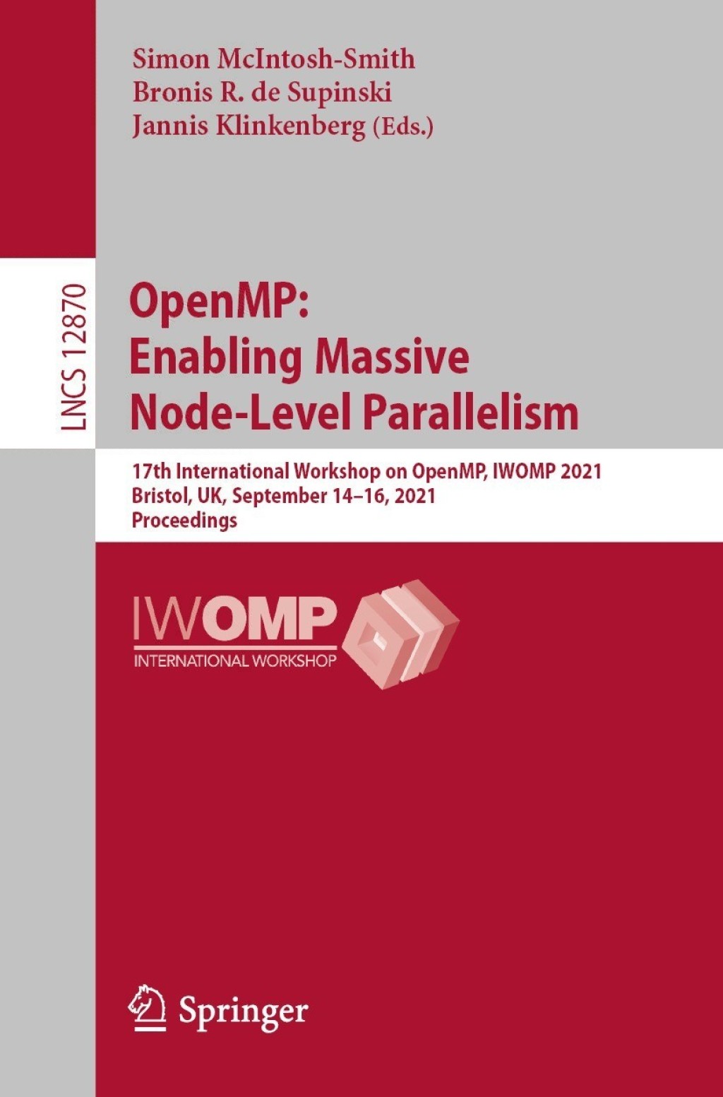 OpenMP: Enabling Massive Node-Level Parallelism 17th International Workshop on OpenMP, IWOMP 2021, Bristol, UK, September 14–16, 2021, Proceedings