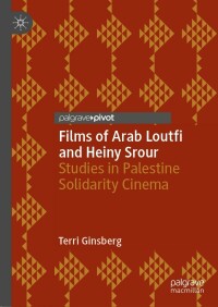 صورة الغلاف: Films of Arab Loutfi and Heiny Srour 9783030853532