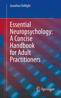 Cover image: Essential Neuropsychology: A Concise Handbook for Adult Practitioners 9783030853716