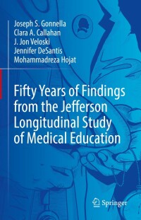 Omslagafbeelding: Fifty Years of Findings from the Jefferson Longitudinal Study of Medical Education 9783030853785