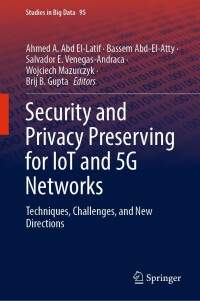 Imagen de portada: Security and Privacy Preserving for IoT and 5G Networks 9783030854270