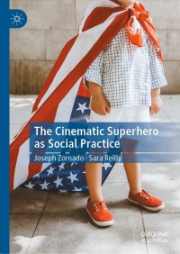 Cover image: The Cinematic Superhero as Social Practice 9783030854577