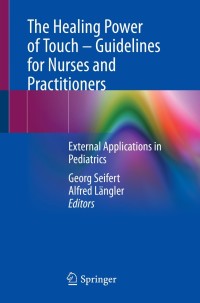 Cover image: The Healing Power of Touch – Guidelines for Nurses and Practitioners 9783030855062