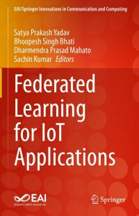 表紙画像: Federated Learning for IoT Applications 9783030855581