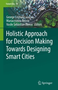 Imagen de portada: Holistic Approach for Decision Making Towards Designing Smart Cities 9783030855659