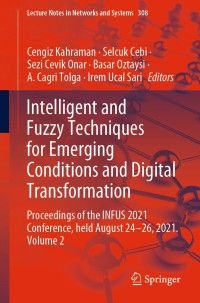Cover image: Intelligent and Fuzzy Techniques for Emerging Conditions and Digital Transformation 9783030855765